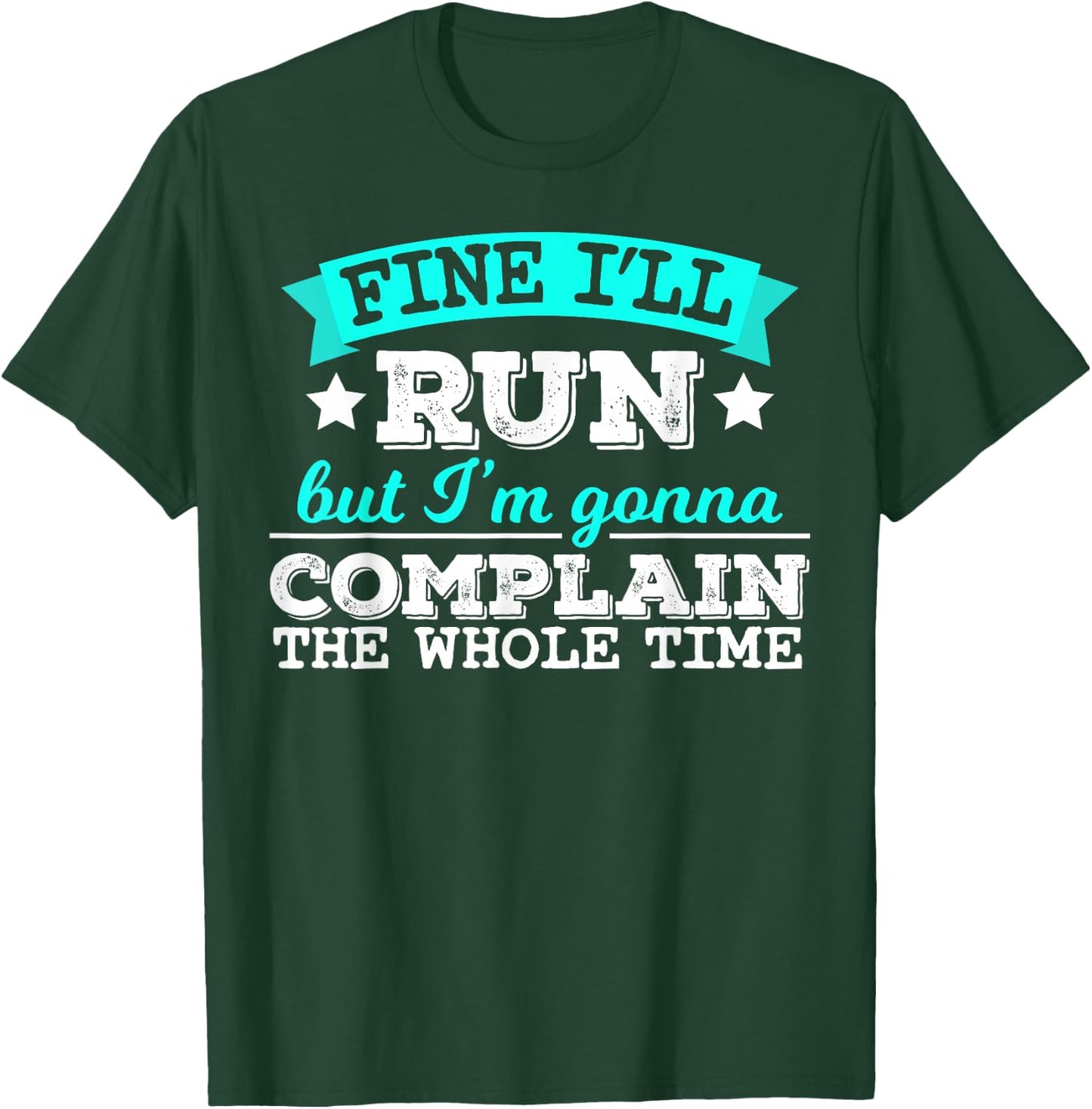 Women's Fine I'll Run Funny Fitness Running T-Shirt - T-Shirt | Forest