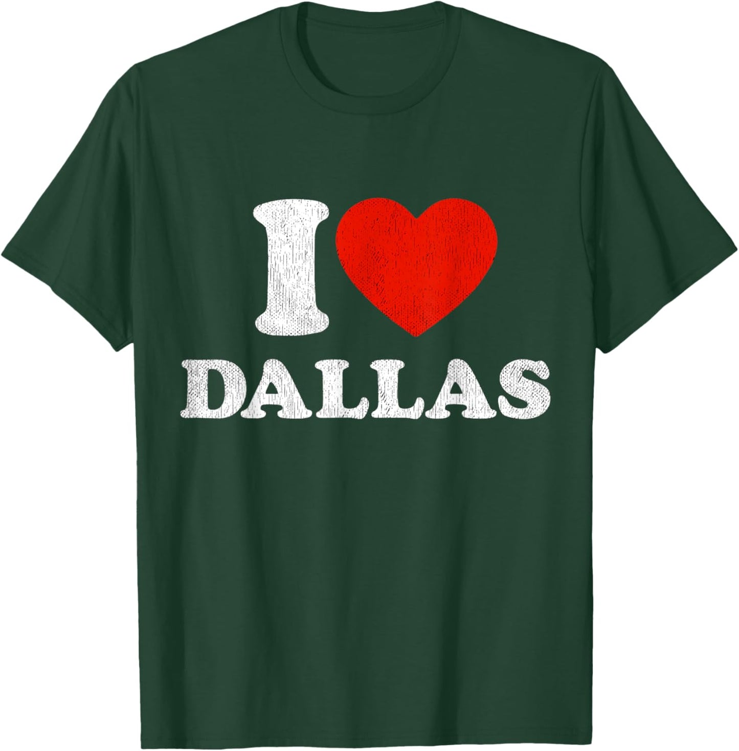 I Love Dallas Texas State Souvenir T-Shirt - T-Shirt | Forest