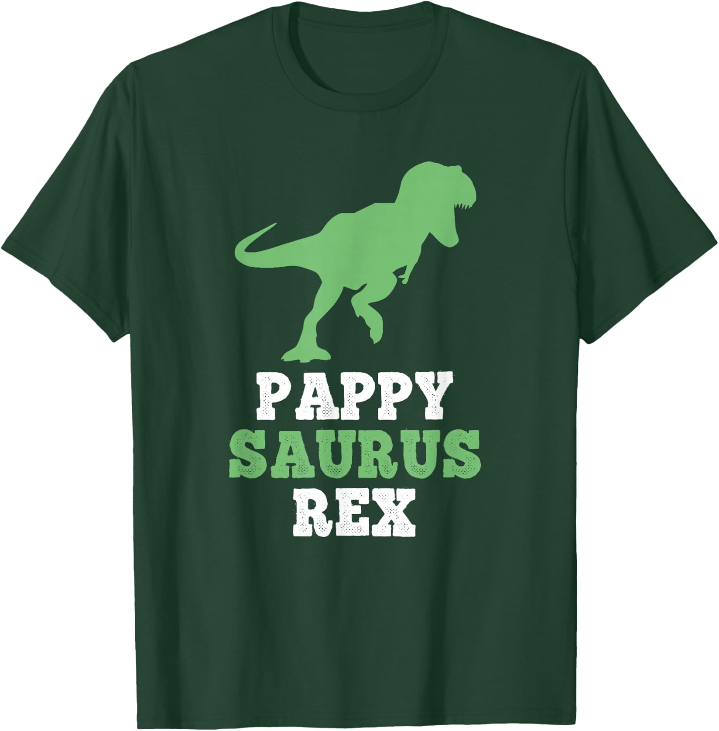PappySaurus Rex Dino Dinosaur Funny Pappy-Saurus T-Shirt - T-Shirt | Forest