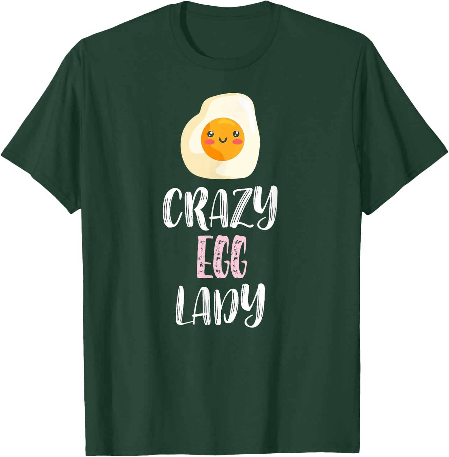 Crazy Egg Lady - Cute Egg Lovers T-Shirt - T-Shirt | Forest