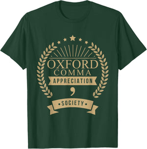 Oxford Comma Appreciation Society Grammar T-Shirt - T-Shirt | Forest