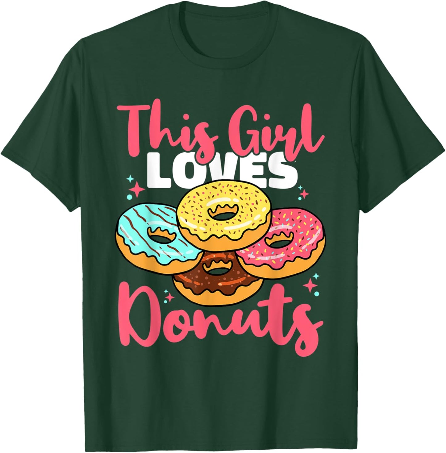 Donut Sweet Food - This Girl Loves Donuts T-Shirt - T-Shirt | Forest