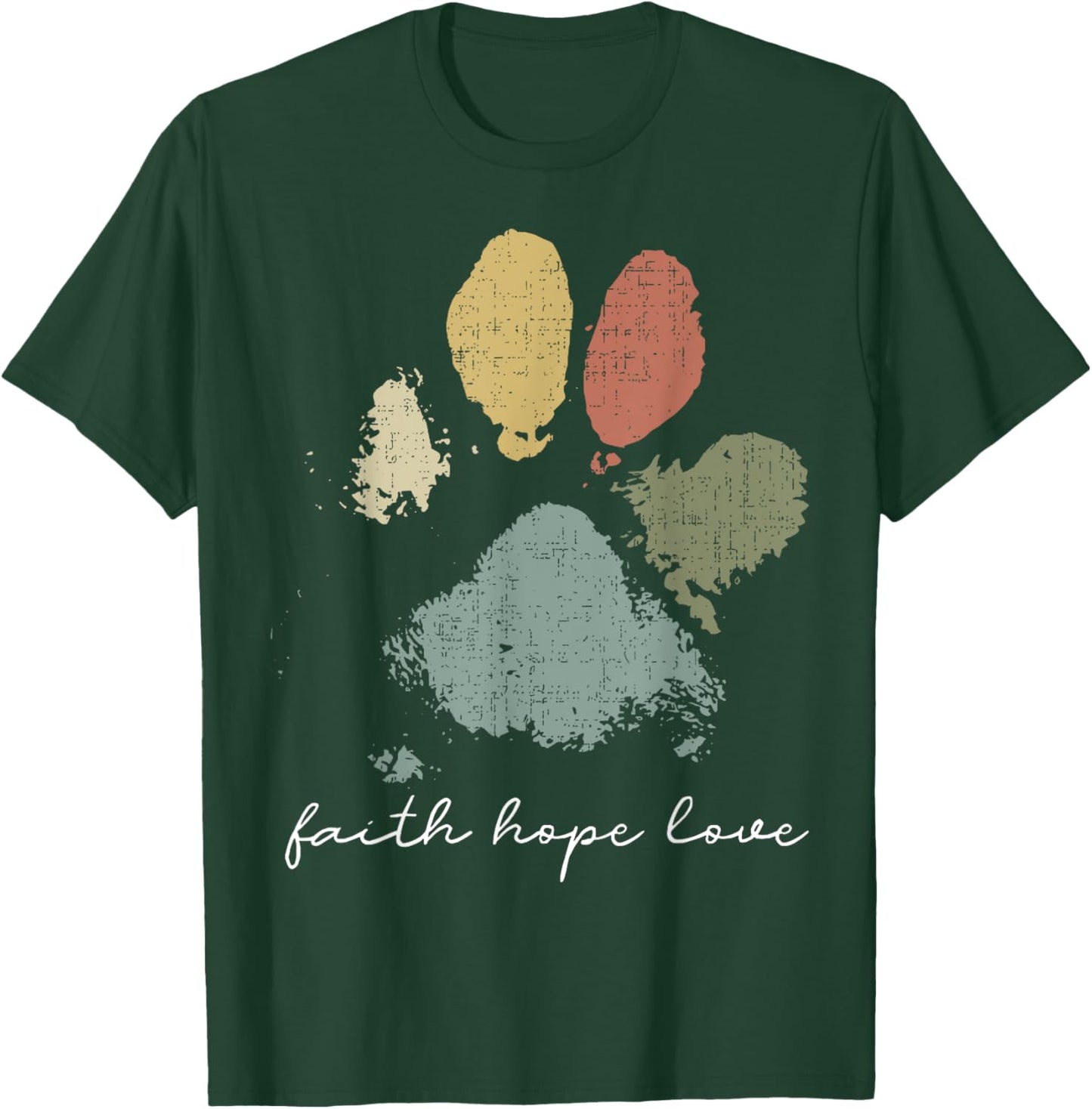 Faith Hope Love Rainbow Paw Print Jesus Christian Dog Lover T-Shirt - T-Shirt | Forest