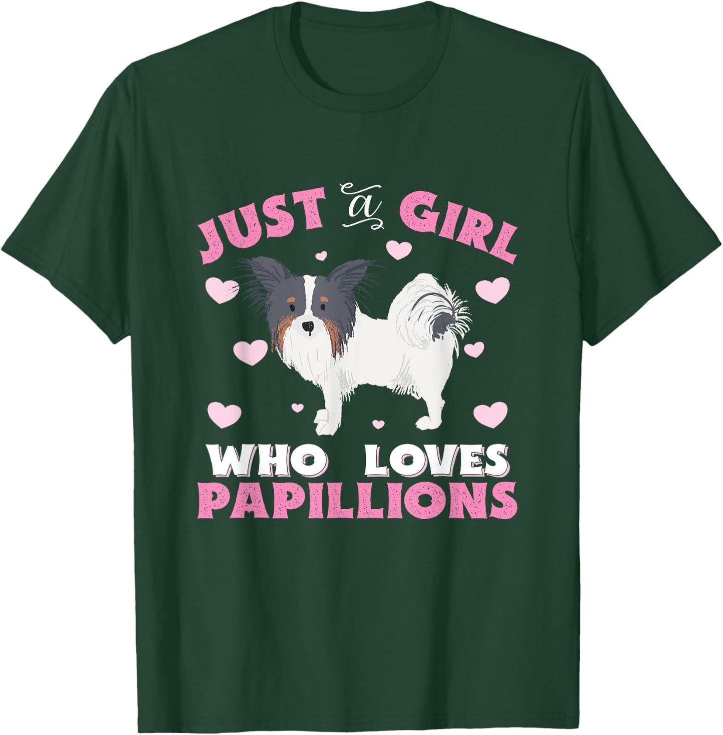 Papillion Just A Girl Who Loves Papillions Gift T-Shirt - T-Shirt | Forest
