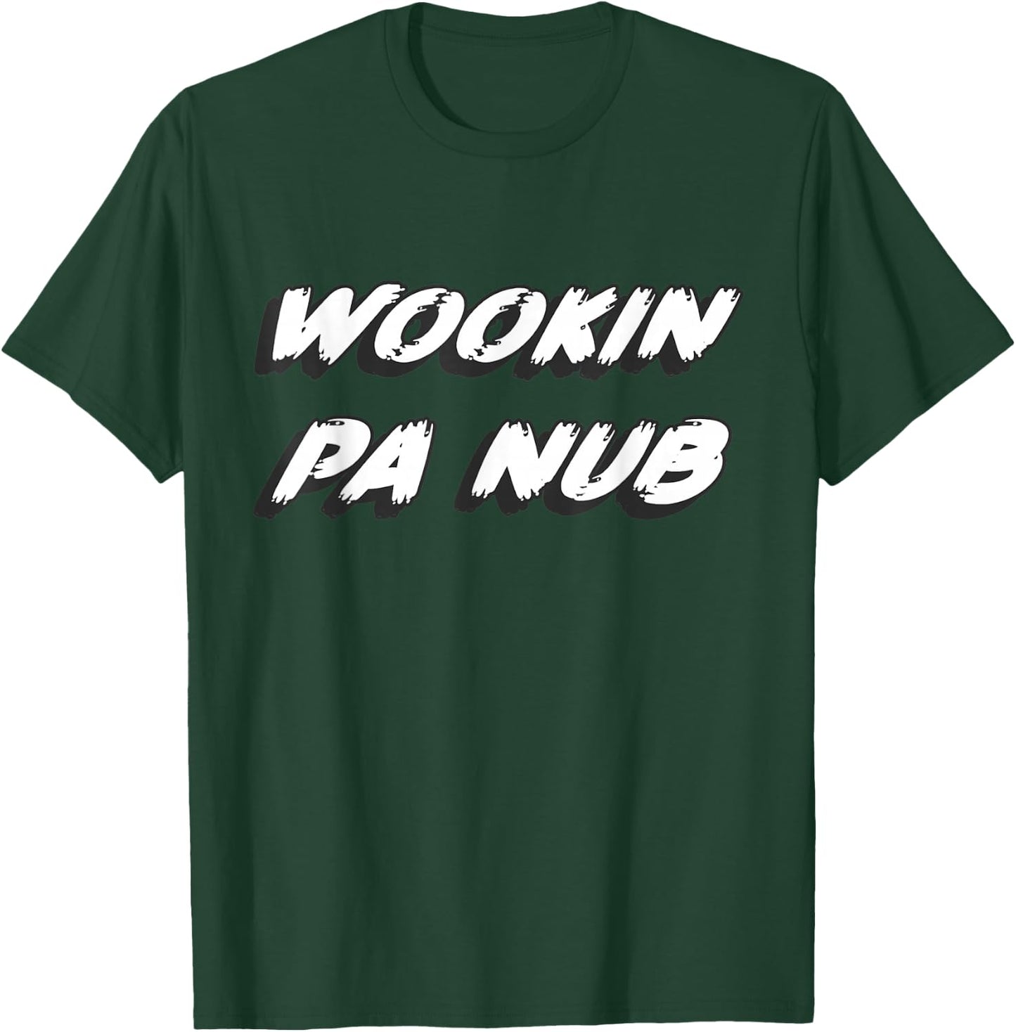 Wookin pa nub | Murphy Buckwheat Saturday T-Shirt - T-Shirt | Forest