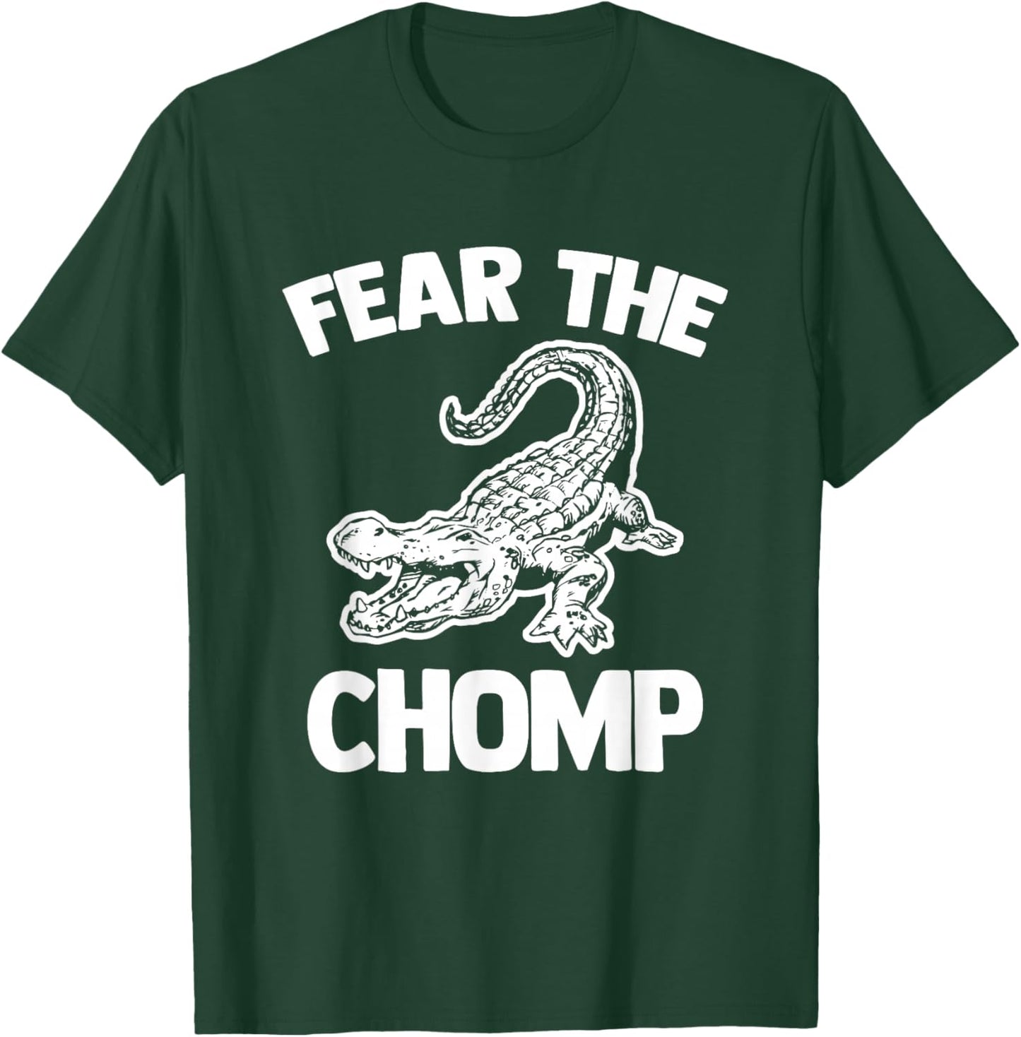 Fear The Chomp (Alligator) - Funny Saying Sarcastic Gator T-Shirt - T-Shirt | Forest