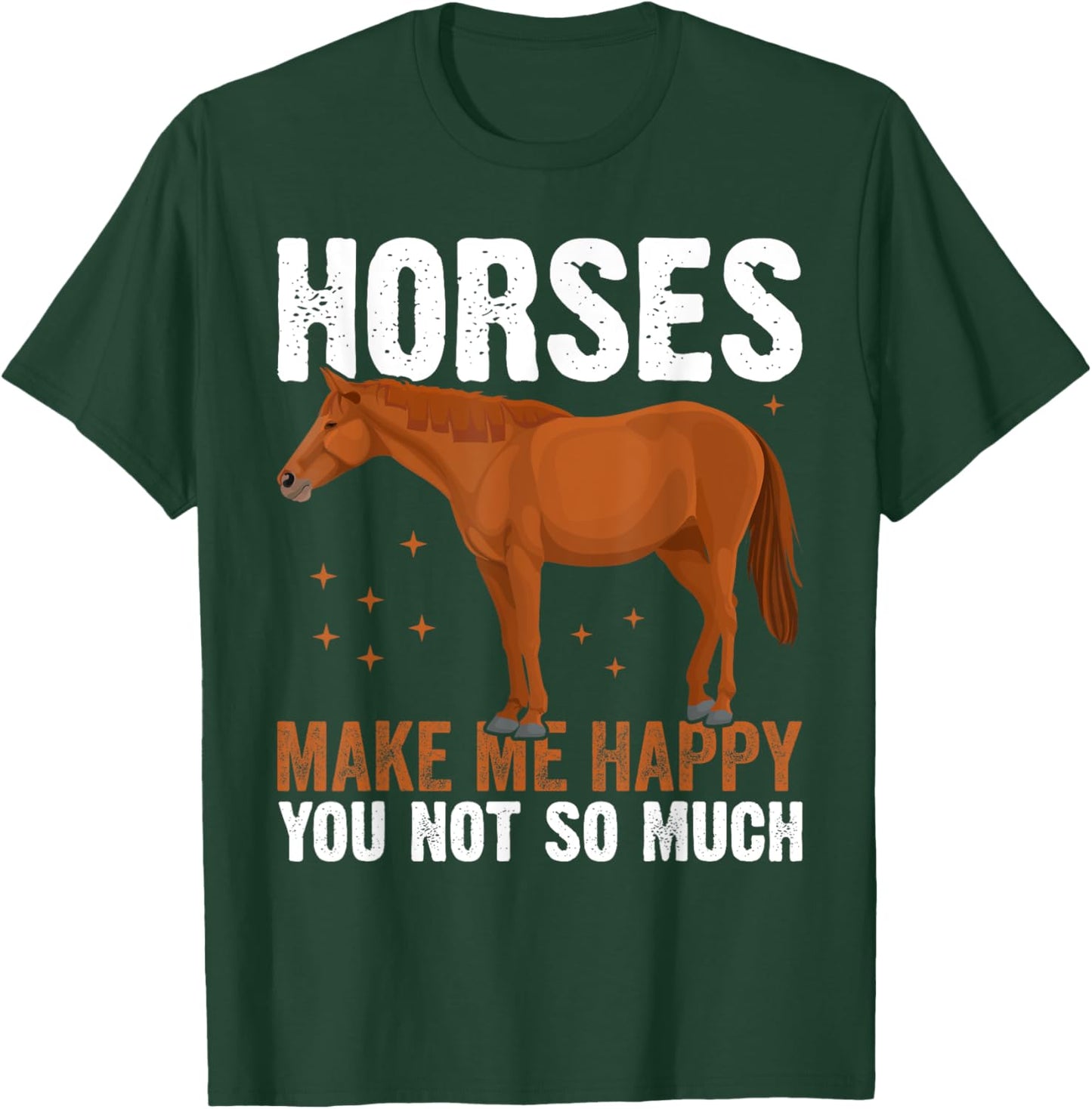 Funny Horses Saying Horse Riding T-Shirt - T-Shirt | Forest