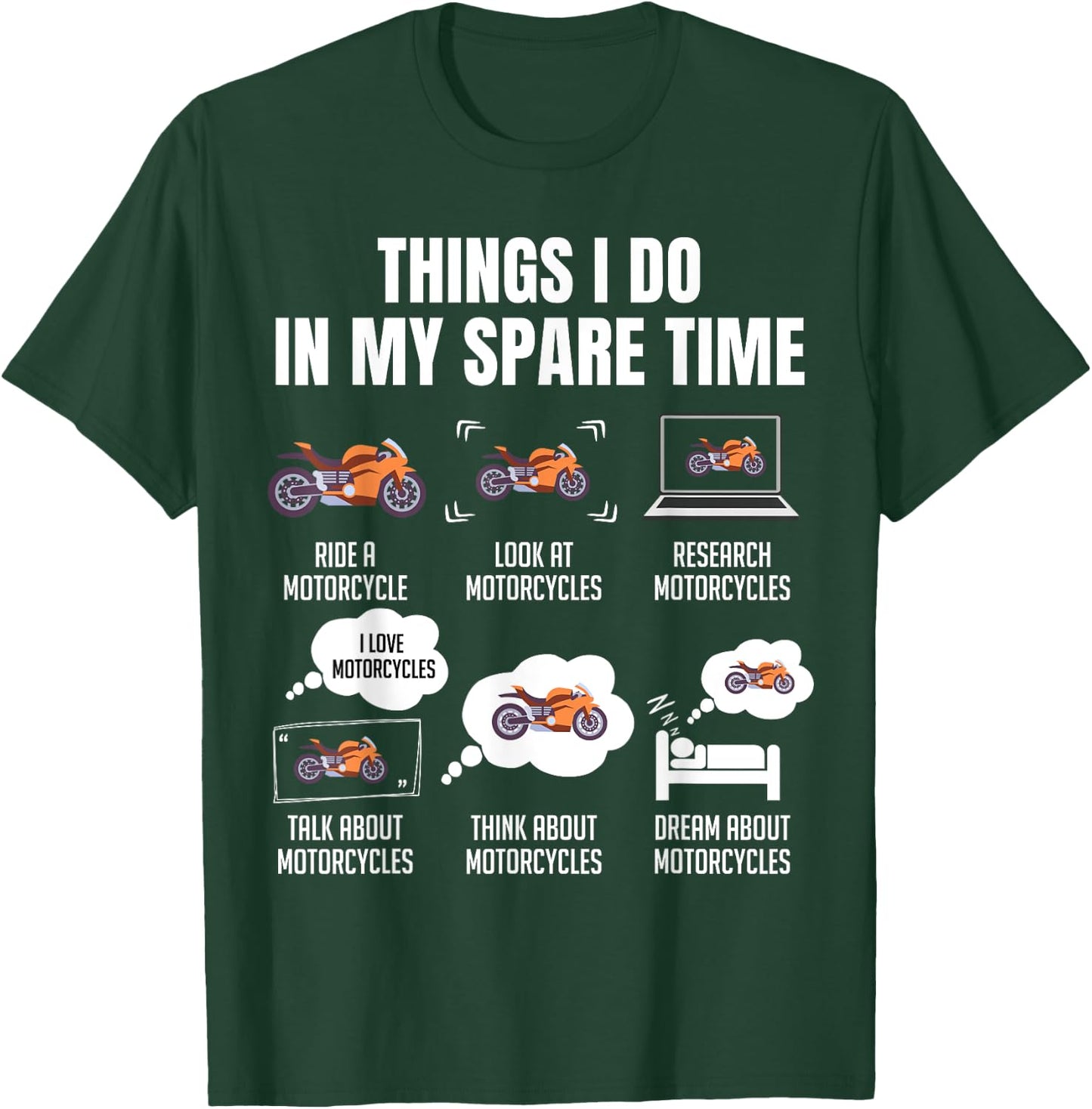 Things I Do In My Spare Time Motorcycles T-Shirt - T-Shirt | Forest