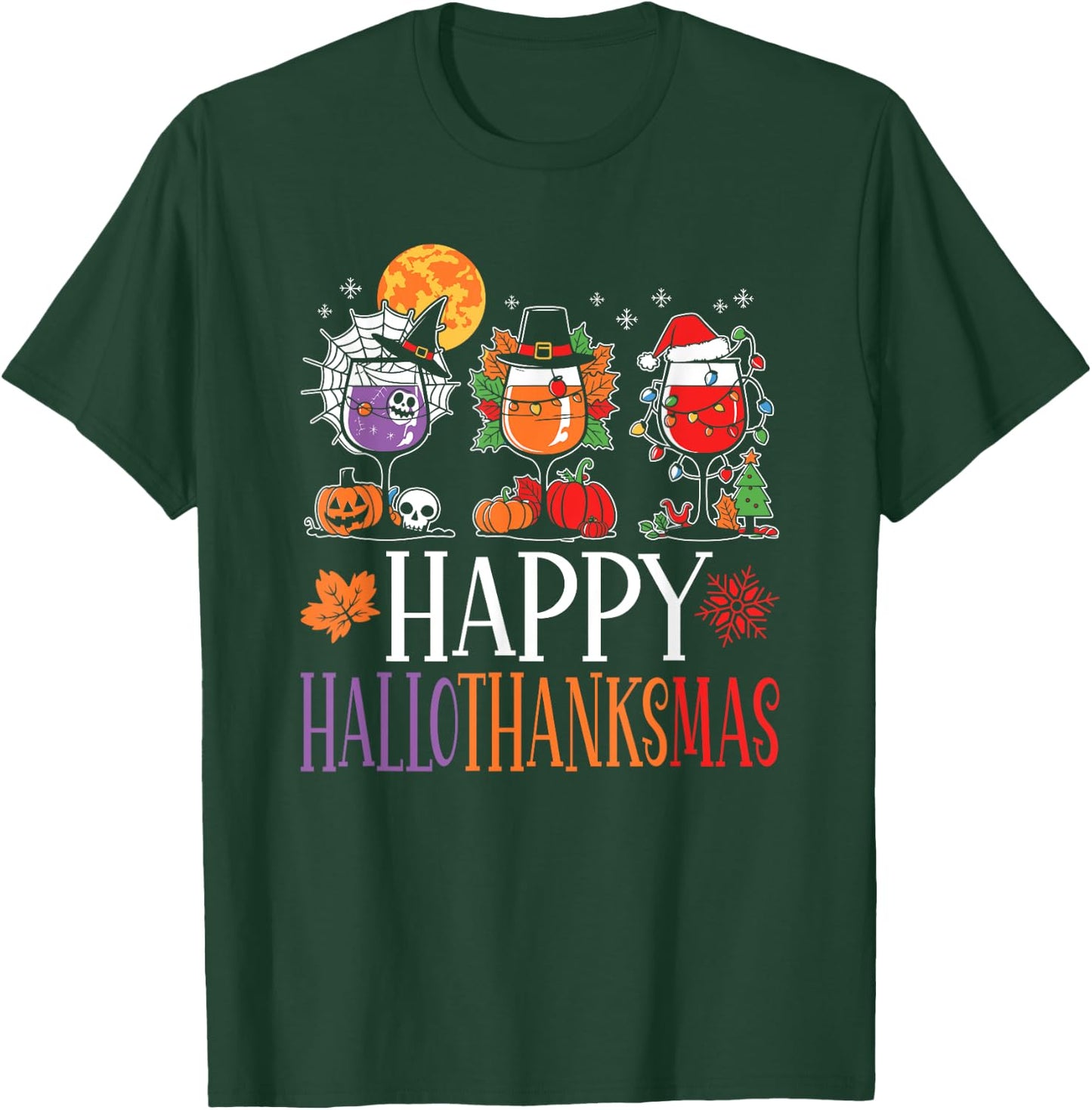 Happy Hallothanksmas Halloween Thanksgiving Christmas Wine T-Shirt - T-Shirt | Forest