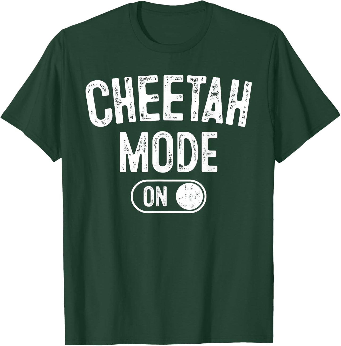 Cheetah Mode On Costume Funny Safari Gift T-Shirt - T-Shirt | Forest