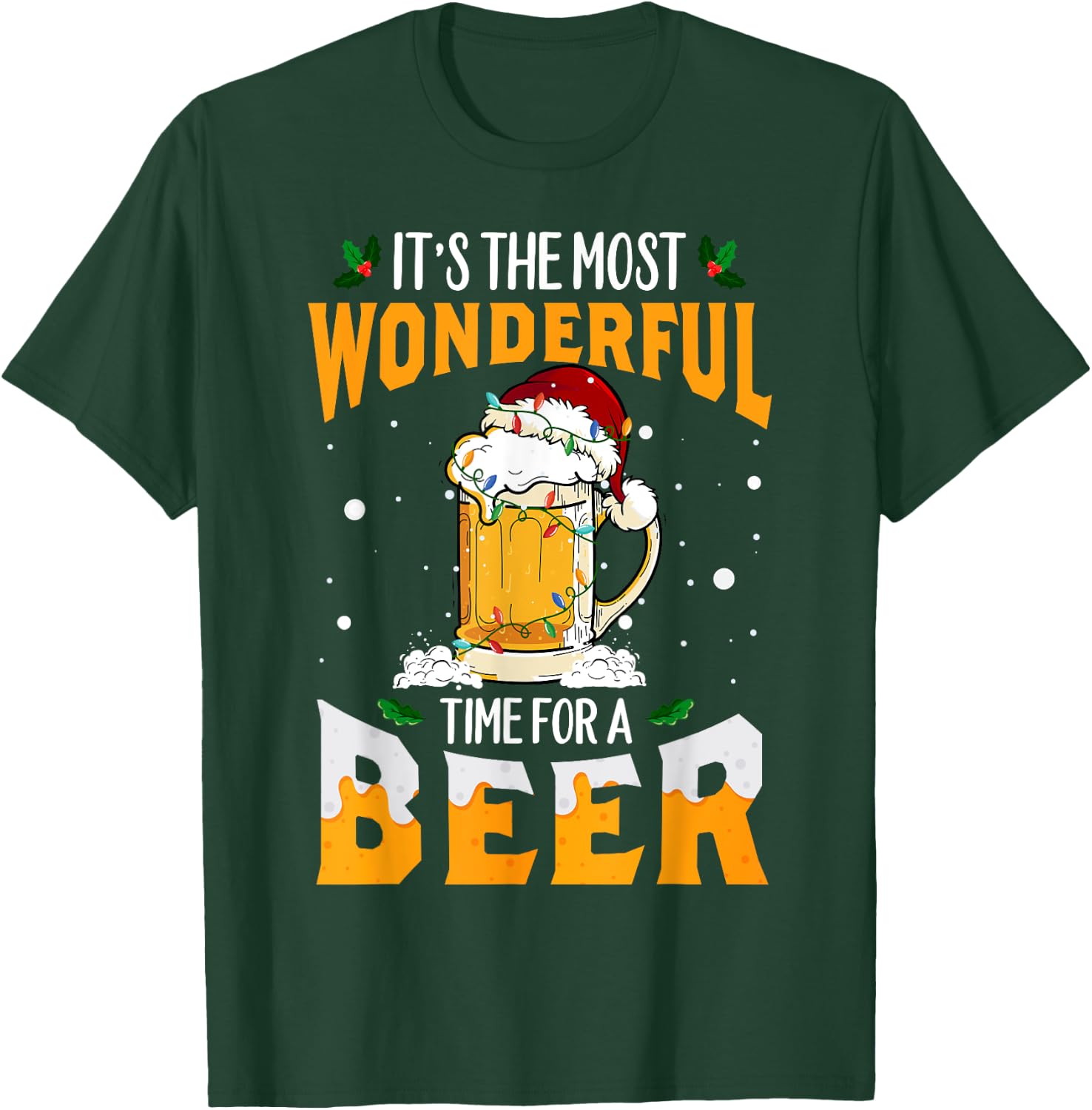 Its The Most Wonderful Time For A Beer Christmas Santa Light T-Shirt - T-Shirt | Forest
