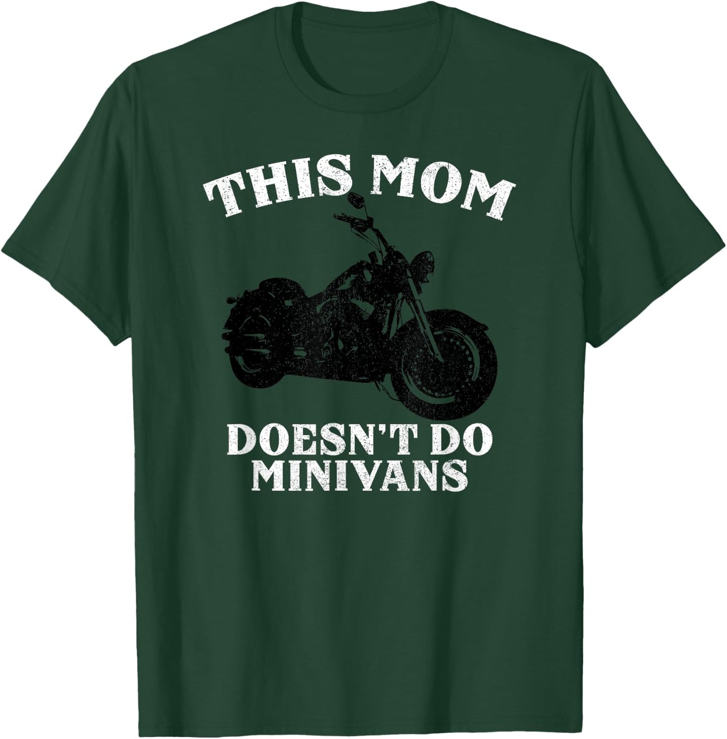 Funny Motorcycle Mom Biker Minivan Mother's Day Motor Bike T-Shirt - T-Shirt | Forest