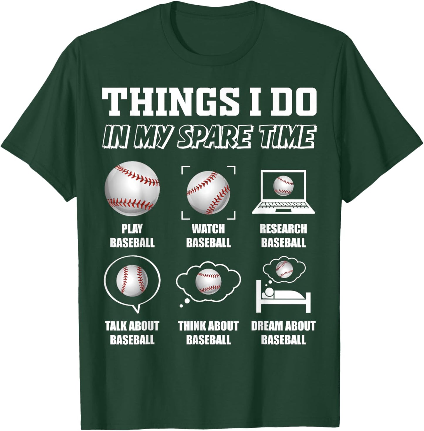 Things I do In My Spare Time Funny Baseball Lover T-Shirt - T-Shirt | Forest