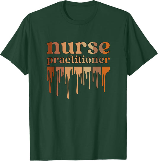 Black Nurse Practitioner African American Nurse Practitioner T-Shirt - T-Shirt | Forest