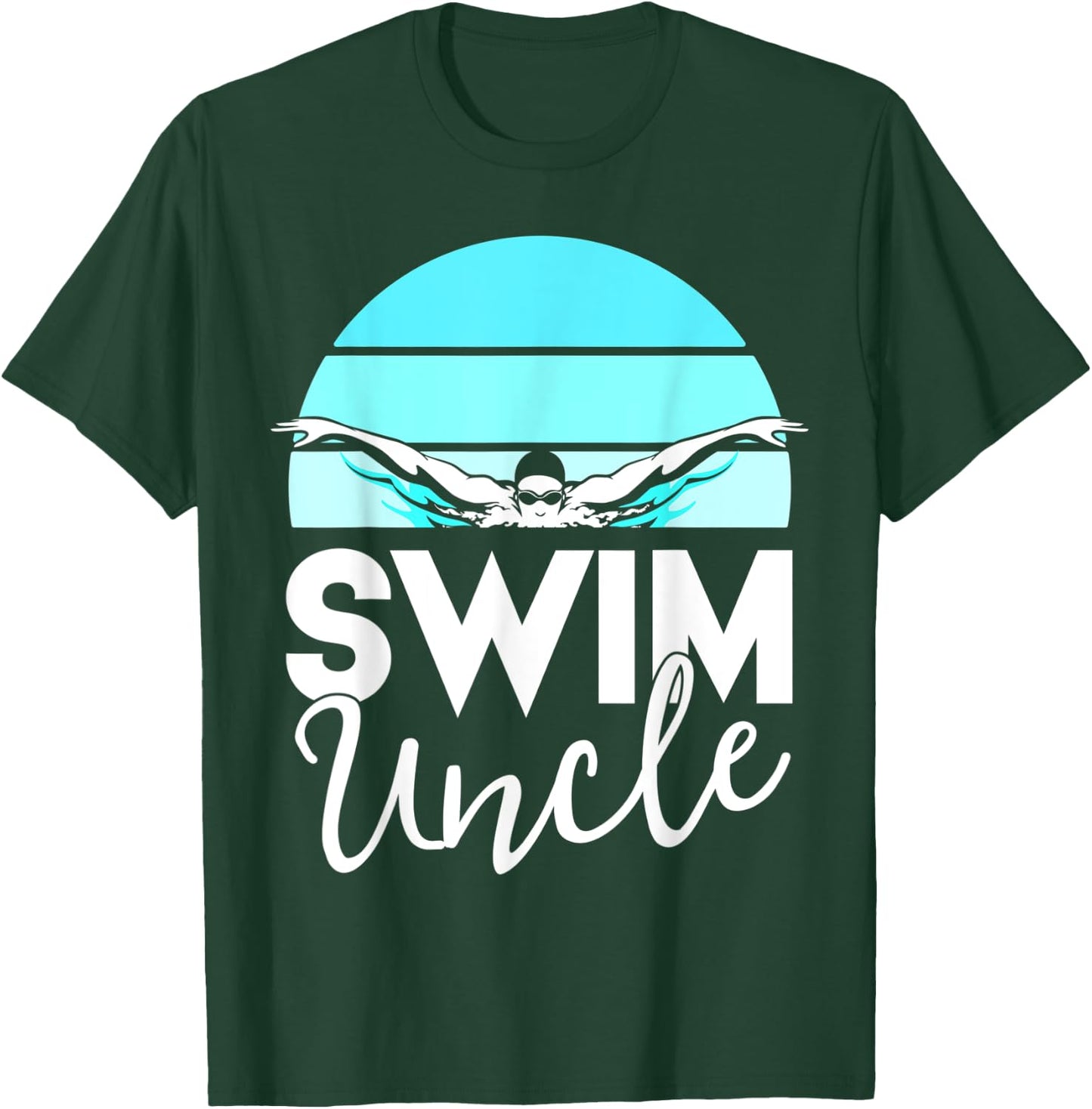 Swim Team Shirt Uncle School Swimming Meet Swimmer Gift T-Shirt - T-Shirt | Forest