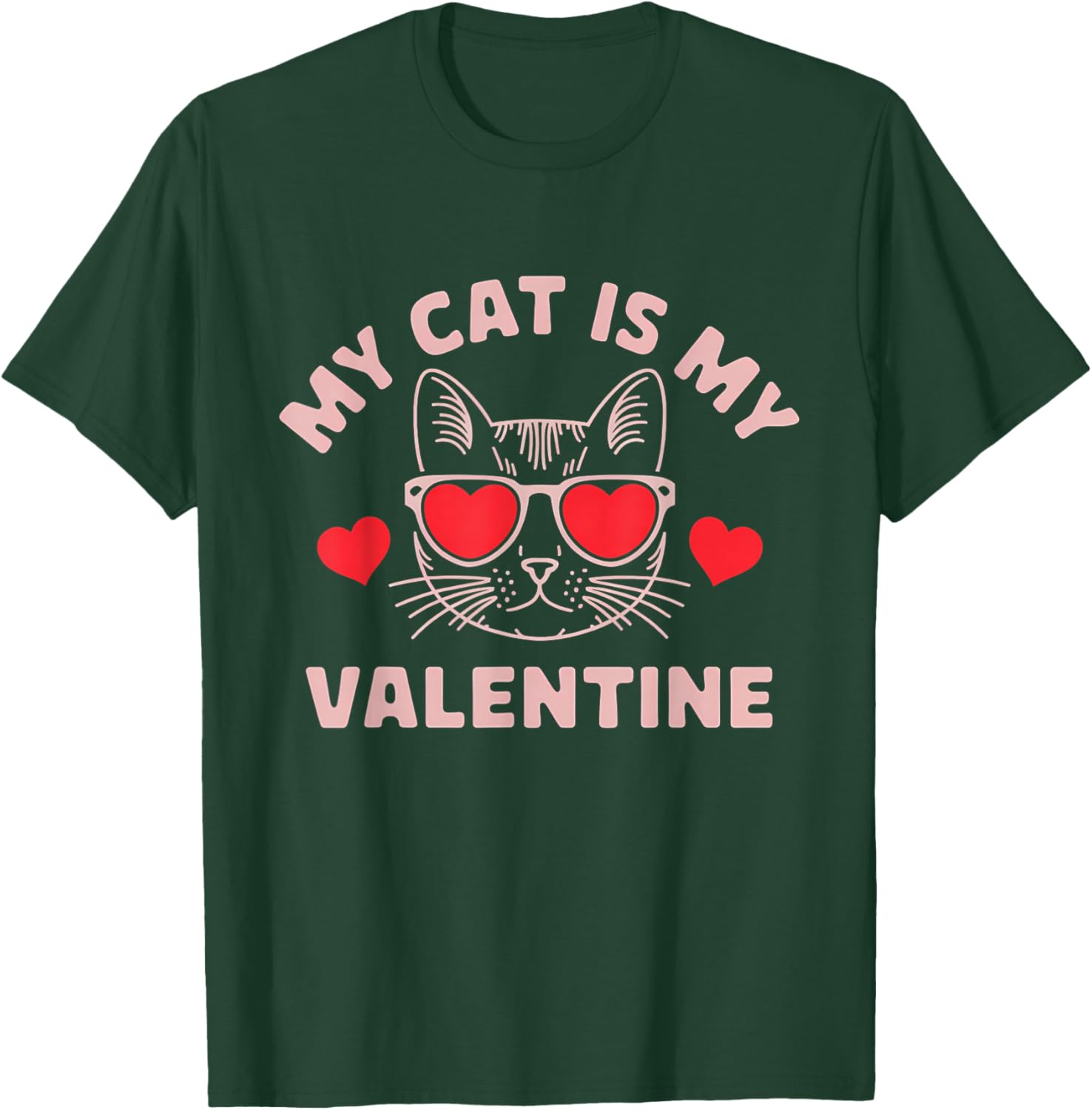 My Cat Is My Valentine Cute Cat Lover Hearts Valentine's Day T-Shirt - T-Shirt | Forest