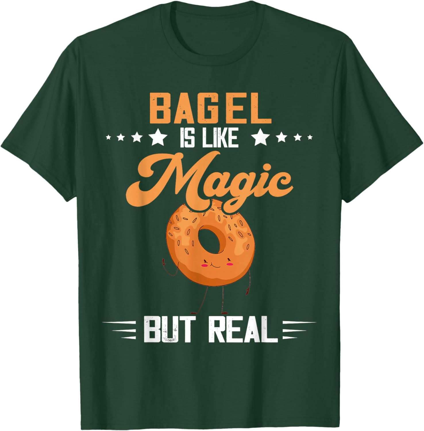 Bagel Magic But Real Baking Bagels Baker Bagel Lover T-Shirt - T-Shirt | Forest