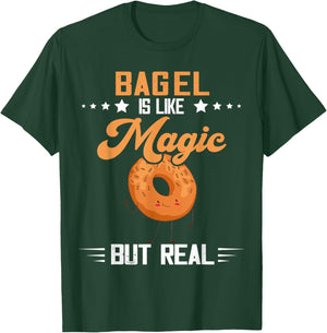 Bagel Magic But Real Baking Bagels Baker Bagel Lover T-Shirt - T-Shirt | Forest