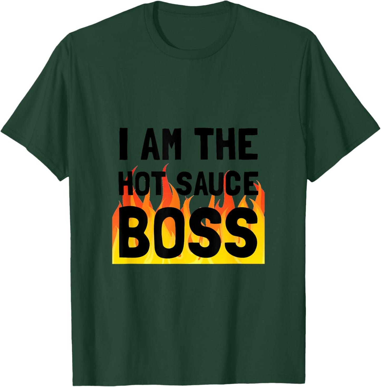 Hot Sauce Boss Funny T-Shirt - T-Shirt | Forest