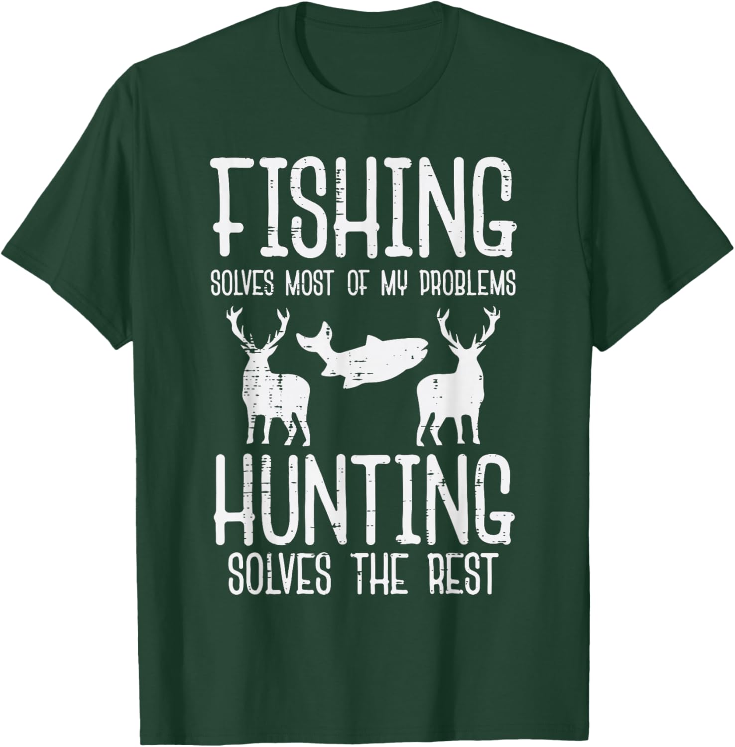Fishing Solves Most Problems Hunting Rest Funny Men Women T-Shirt - T-Shirt | Forest