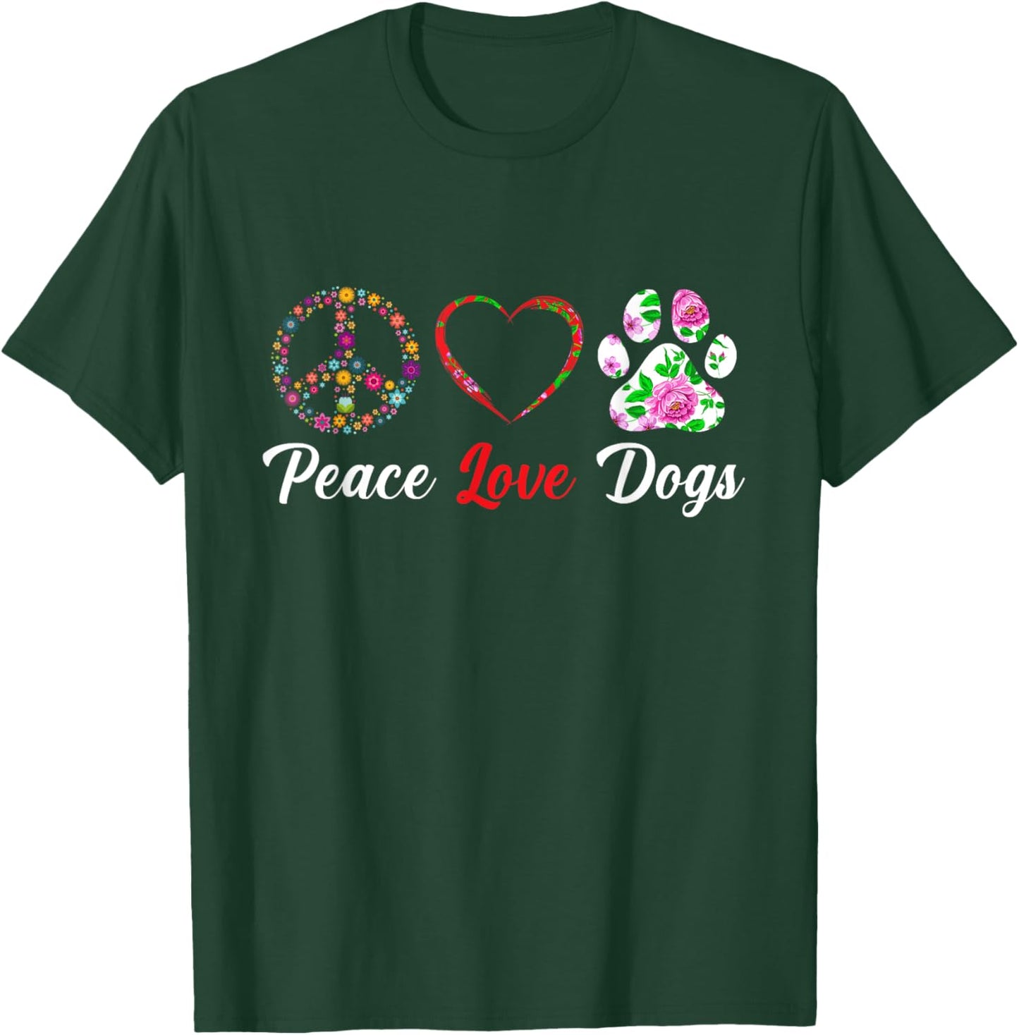 Peace Love Dogs Floral Dog Paw Dog Mom Cute Mother's Day T-Shirt - T-Shirt | Forest