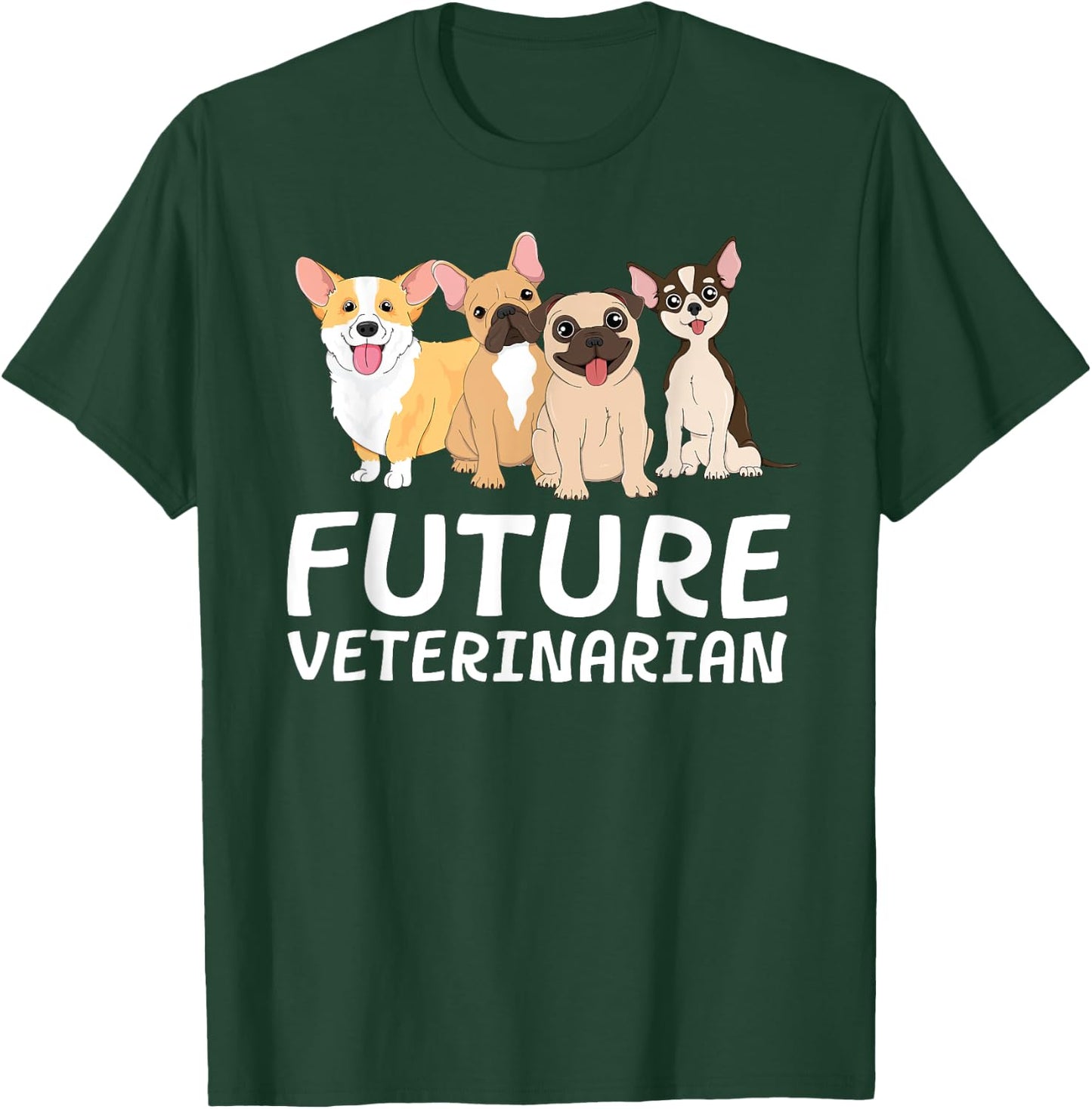 Future Veterinarian Vet Tech Student Graduation Dogtor Dog T-Shirt - T-Shirt | Forest