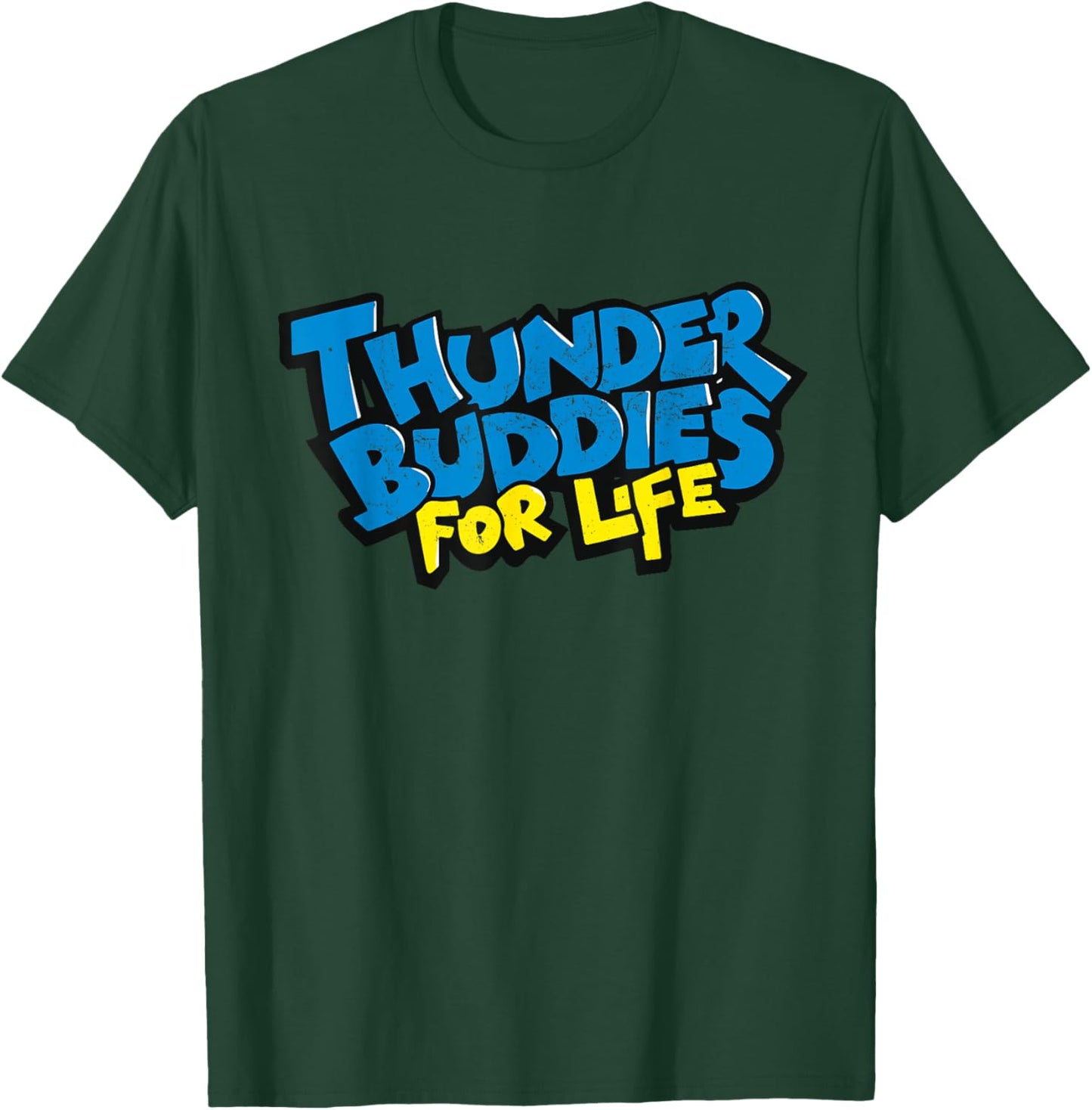 Thunder Buddies For Life Graffiti Style T-Shirt - T-Shirt | Forest