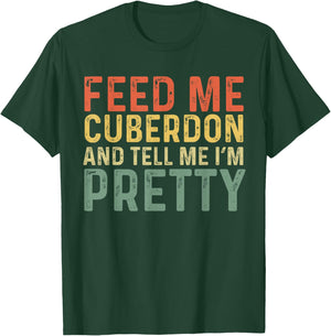 Feed Me Cuberdon - Funny Belgian Food T-Shirt - T-Shirt | Forest