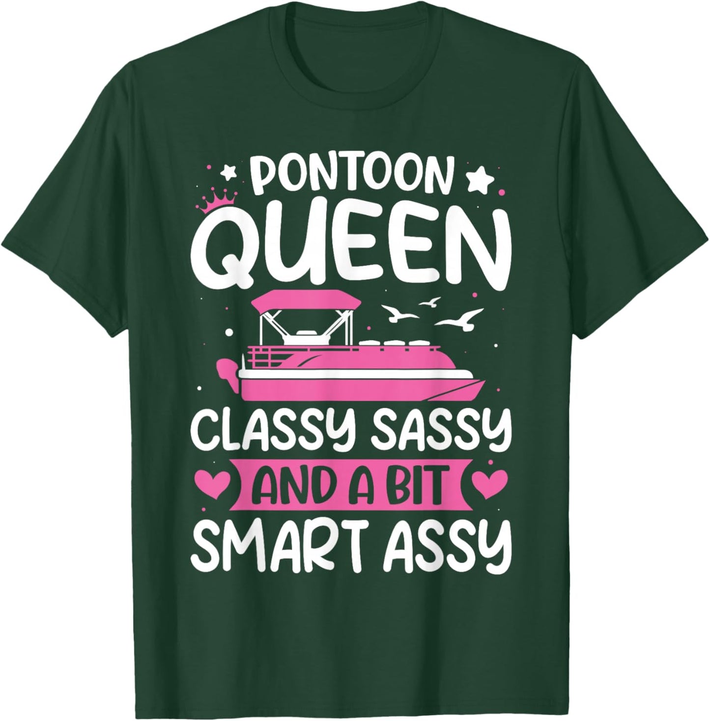 Pontoon Queen Funny Pontoon Lover Gifts Women Novelty T-Shirt - T-Shirt | Forest