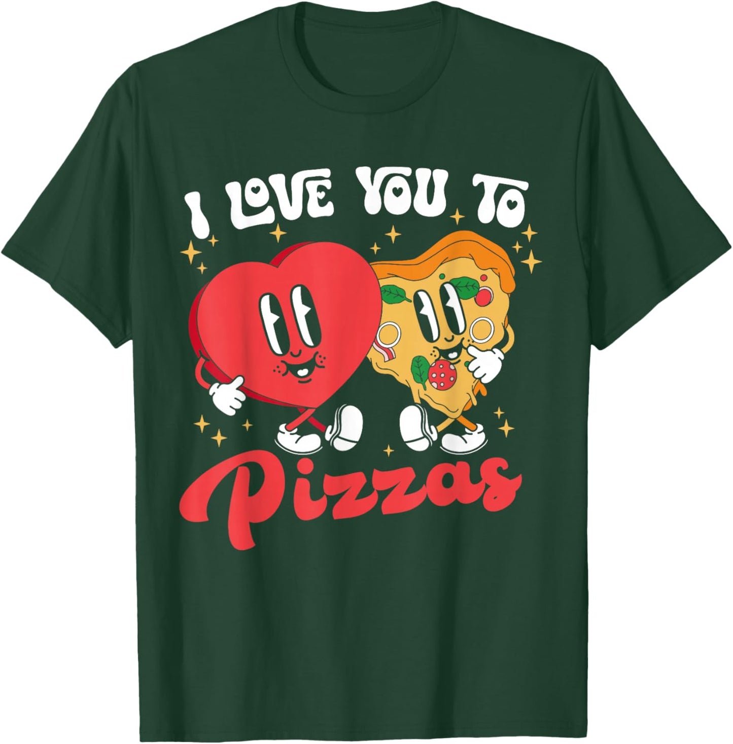 Groovy I Love You To Pizzas Heart Valentines Day Pizza Lover T-Shirt - T-Shirt | Forest