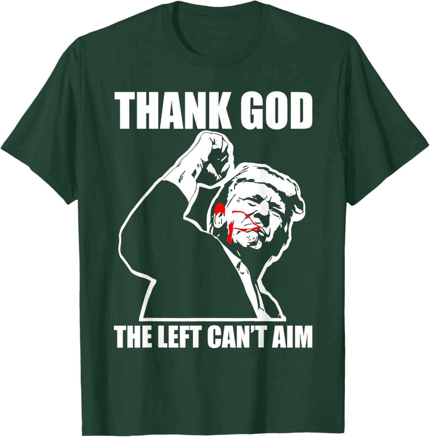 Trump Thank God The Left Can't Aim , Small, Black T-Shirt - T-Shirt | Forest
