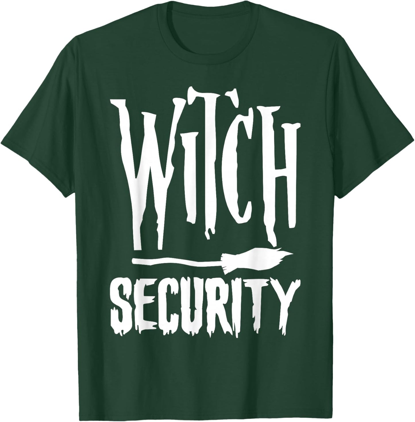Witch Security Funny Halloween Costume Man Dad Big brother T-Shirt - T-Shirt | Forest