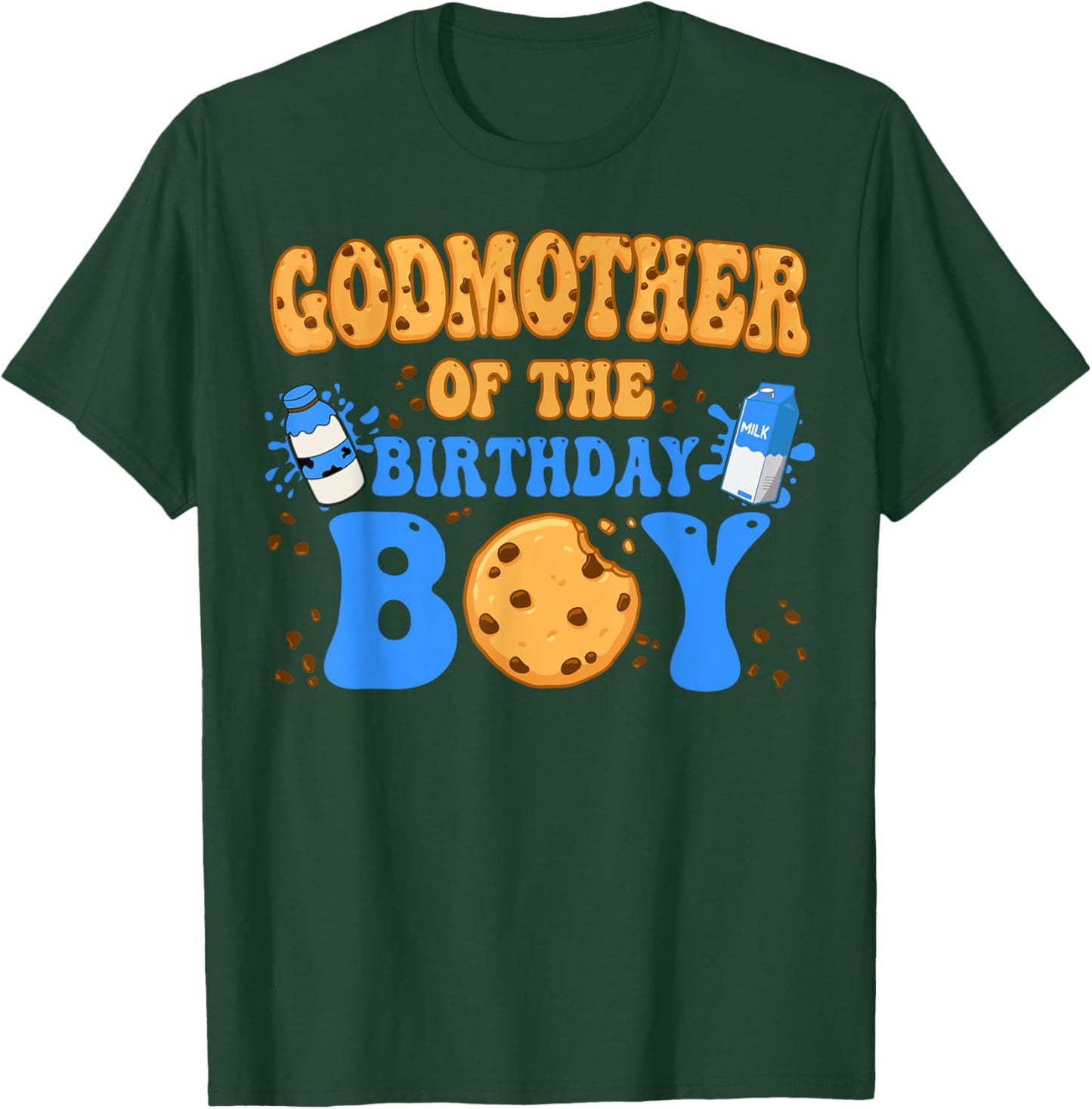 GodMother Of The Birthday Boy Milk and Cookies Lover T-Shirt - T-Shirt | Forest