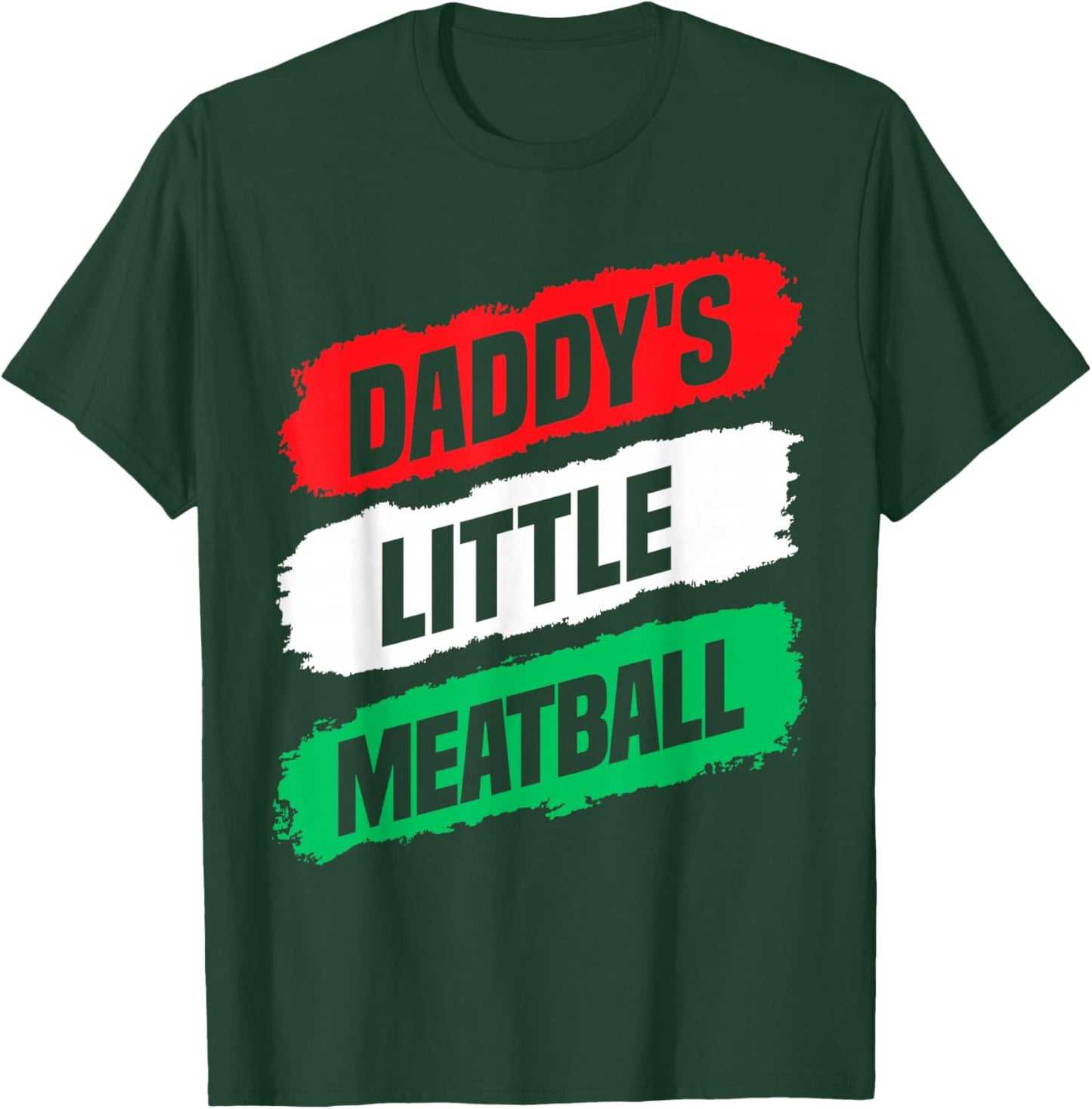 Daddy's Little Meatball Funny for Boys Girls Matching Family T-Shirt - T-Shirt | Forest