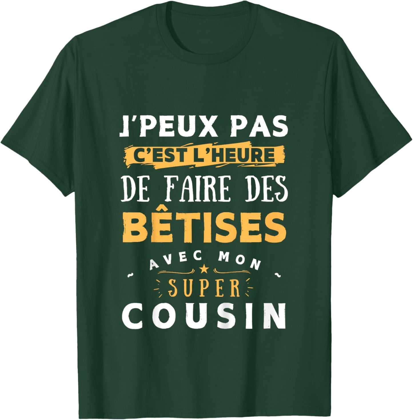 Bêtises avec mon super Cousin - Children's Humour Gift T-Shirt - T-Shirt | Forest