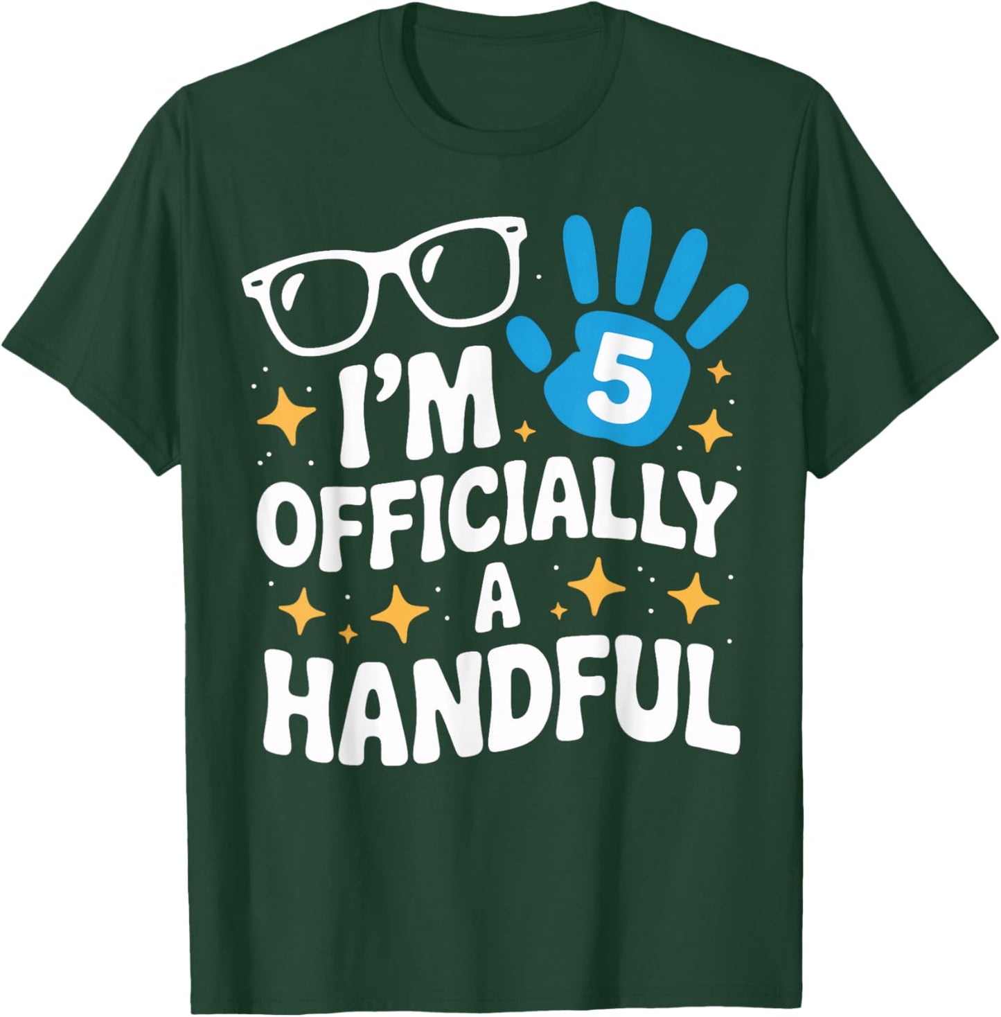 Officially A Handful Fifth Birthday for Wild Kids Fun T-Shirt - T-Shirt | Forest