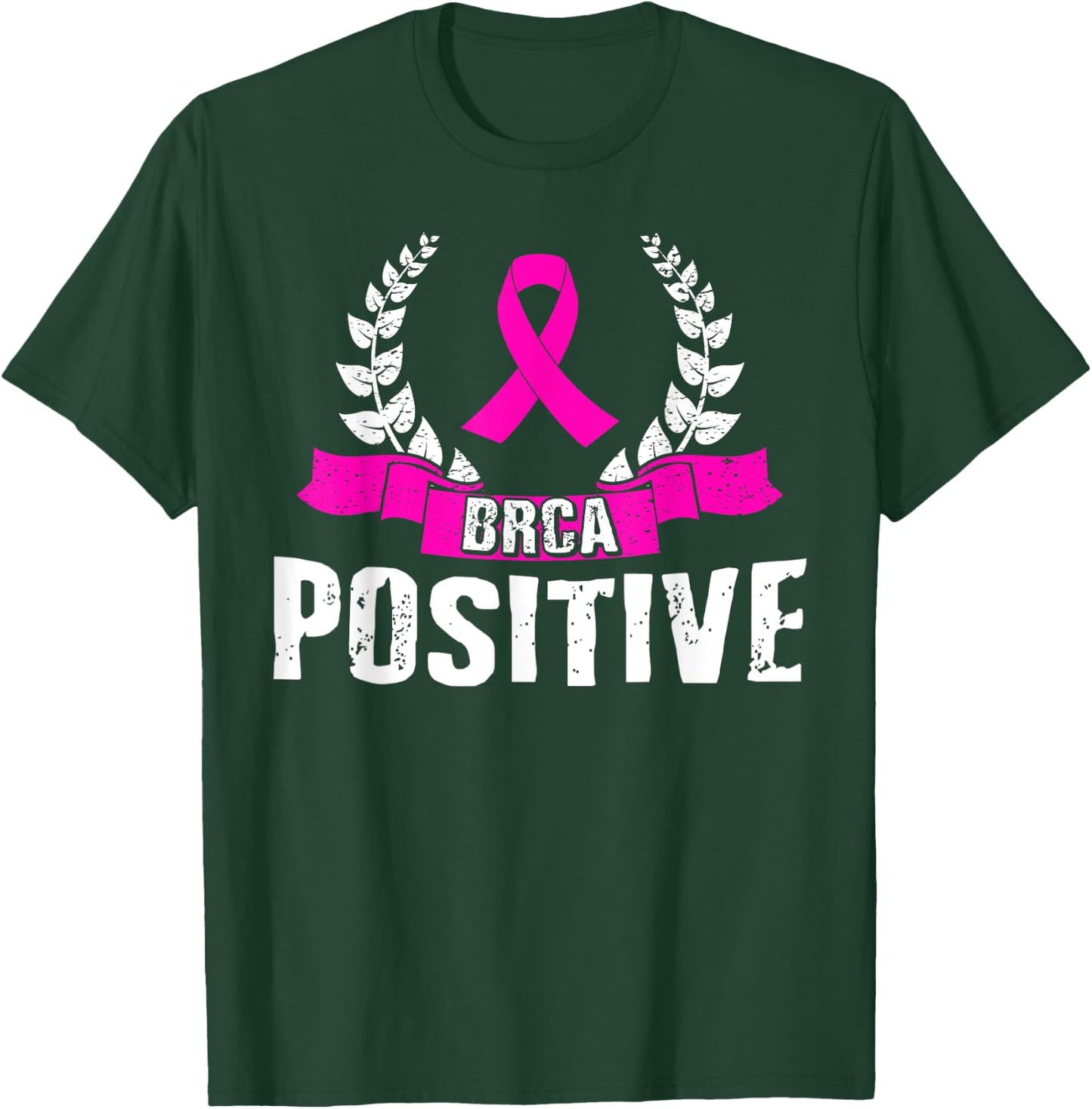 BRCA Positive Shirt Breast Cancer Awareness Survivor T-Shirt - T-Shirt | Forest