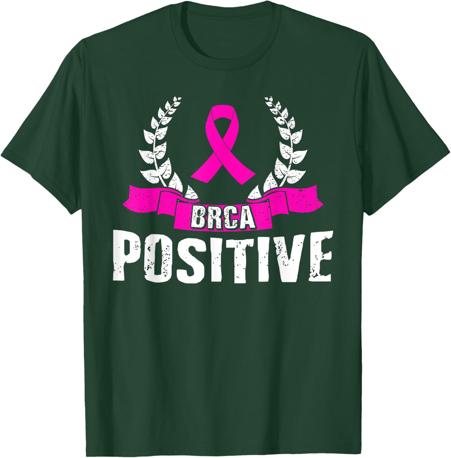 BRCA Positive Shirt Breast Cancer Awareness Survivor T-Shirt - T-Shirt | Forest