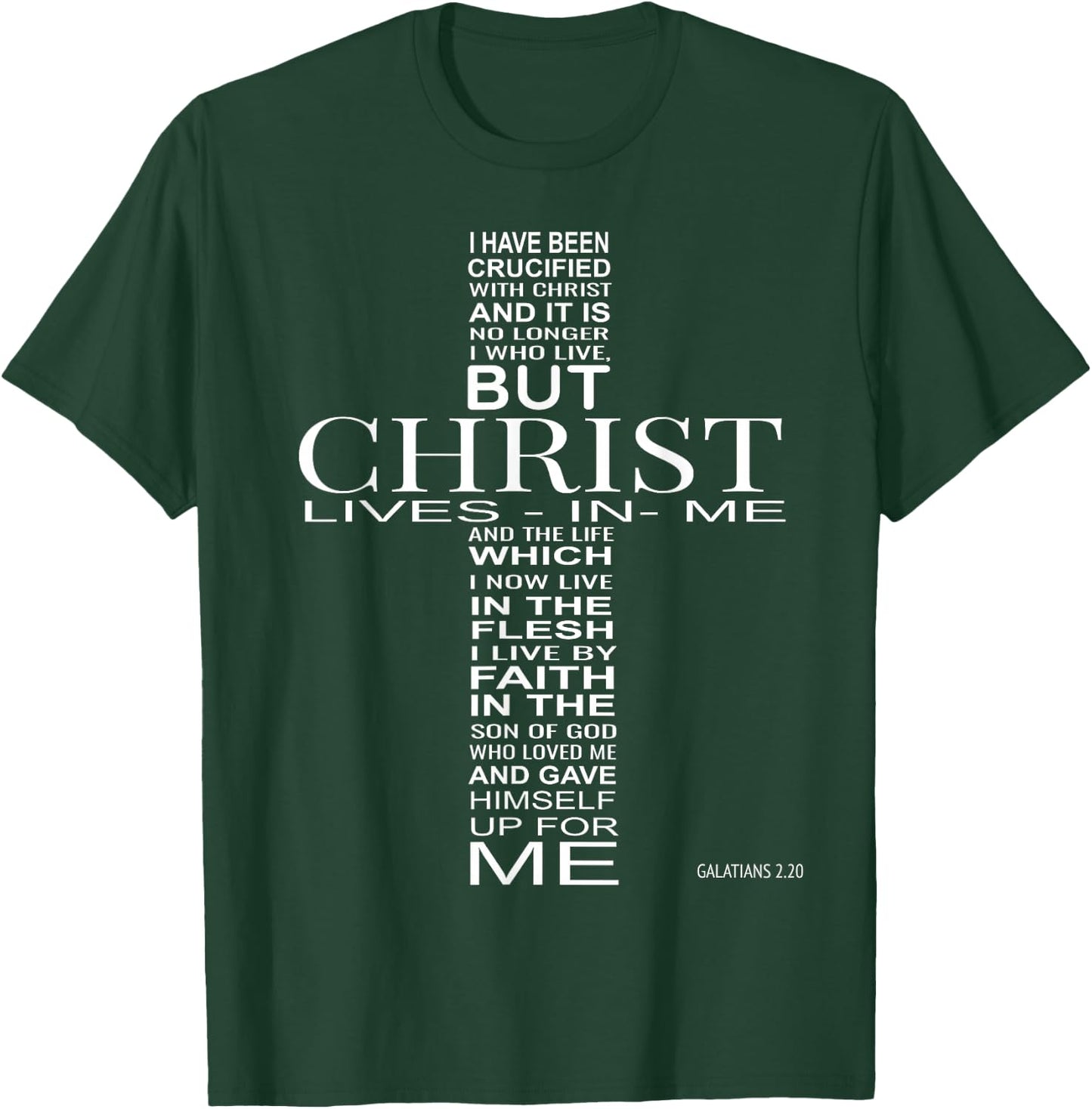 I Have Been Crucified With Christ Galatians 2:20 Christian T-Shirt - T-Shirt | Forest