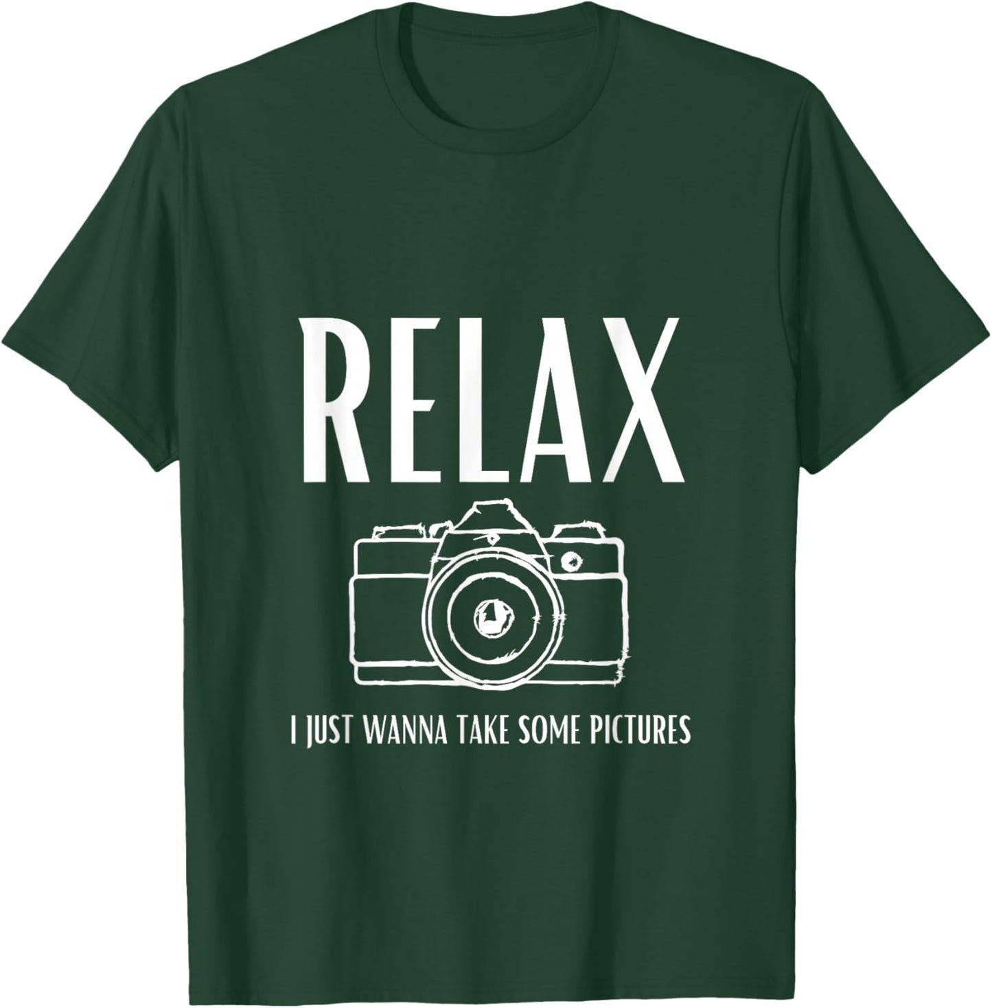 Relax | I just Wanna take Some Pictures | Jeffrey | Camera T-Shirt - T-Shirt | Forest