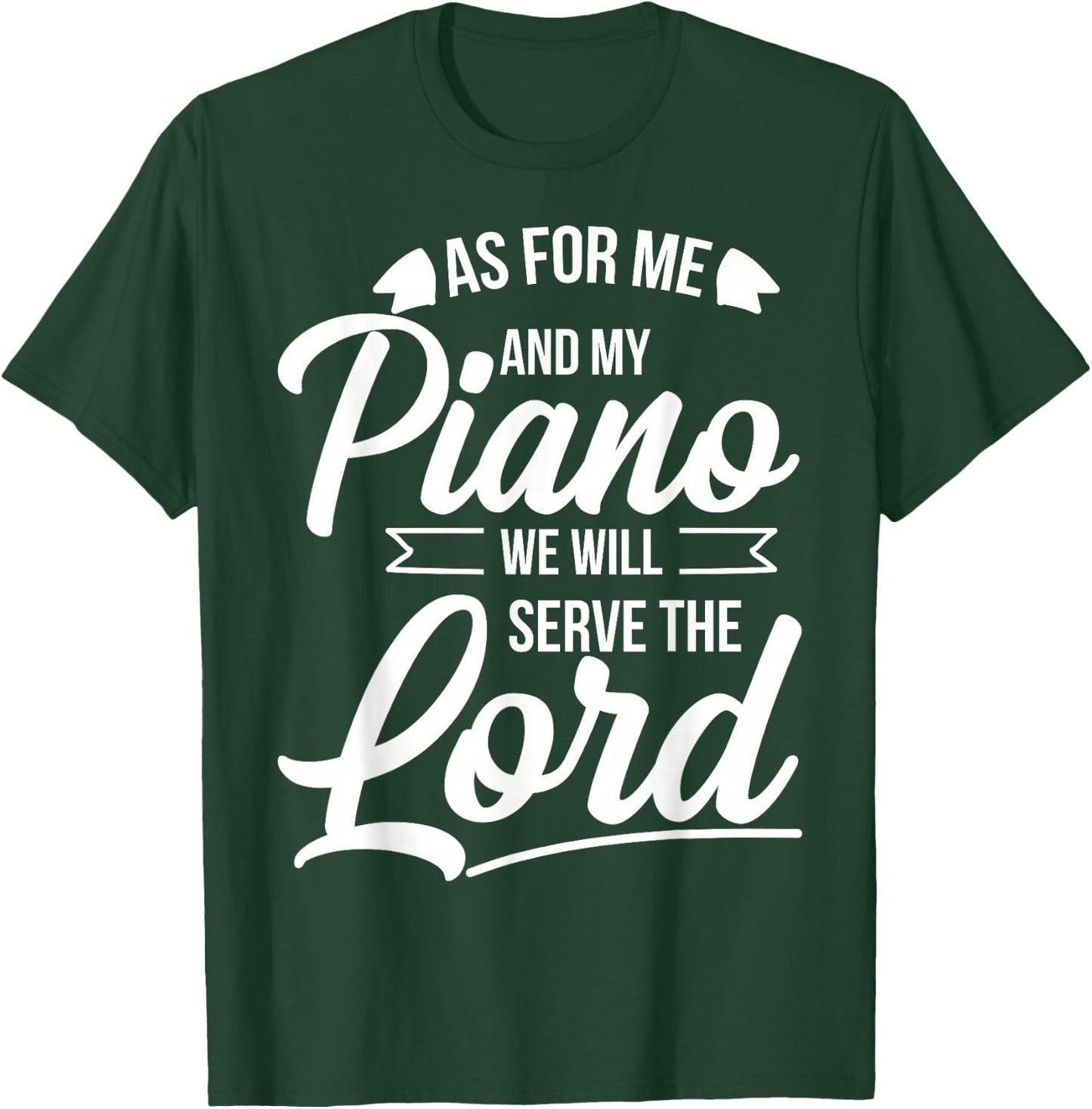 Christian Piano Player Design Serve The Lord Pianist Gift T-Shirt - T-Shirt | Forest