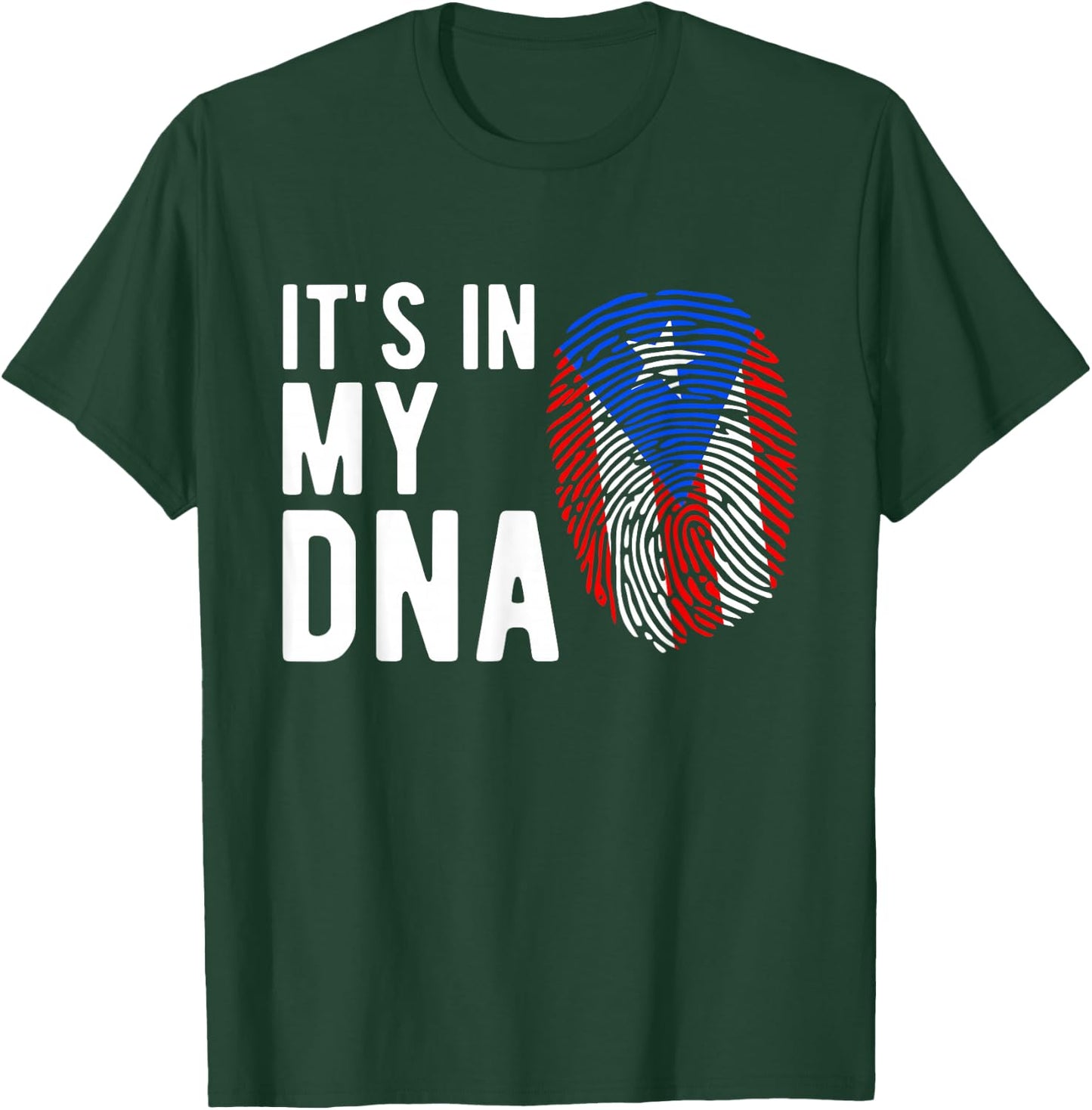 It's in my DNA Puerto Rico Flag Puerto Rican Gift T-Shirt - T-Shirt | Forest
