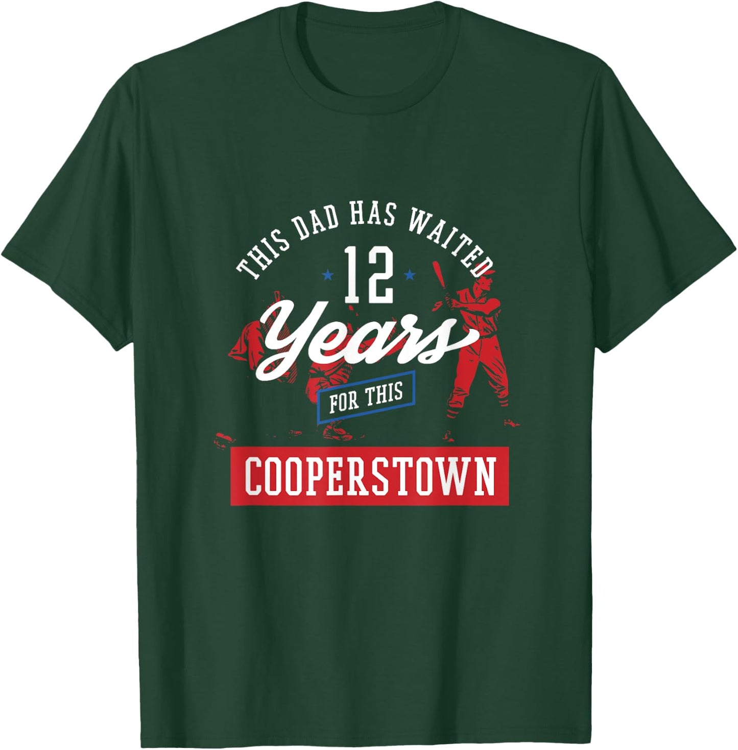 This Dad Has 12 Years Baseball Sports Cooperstown T-Shirt - T-Shirt | Forest