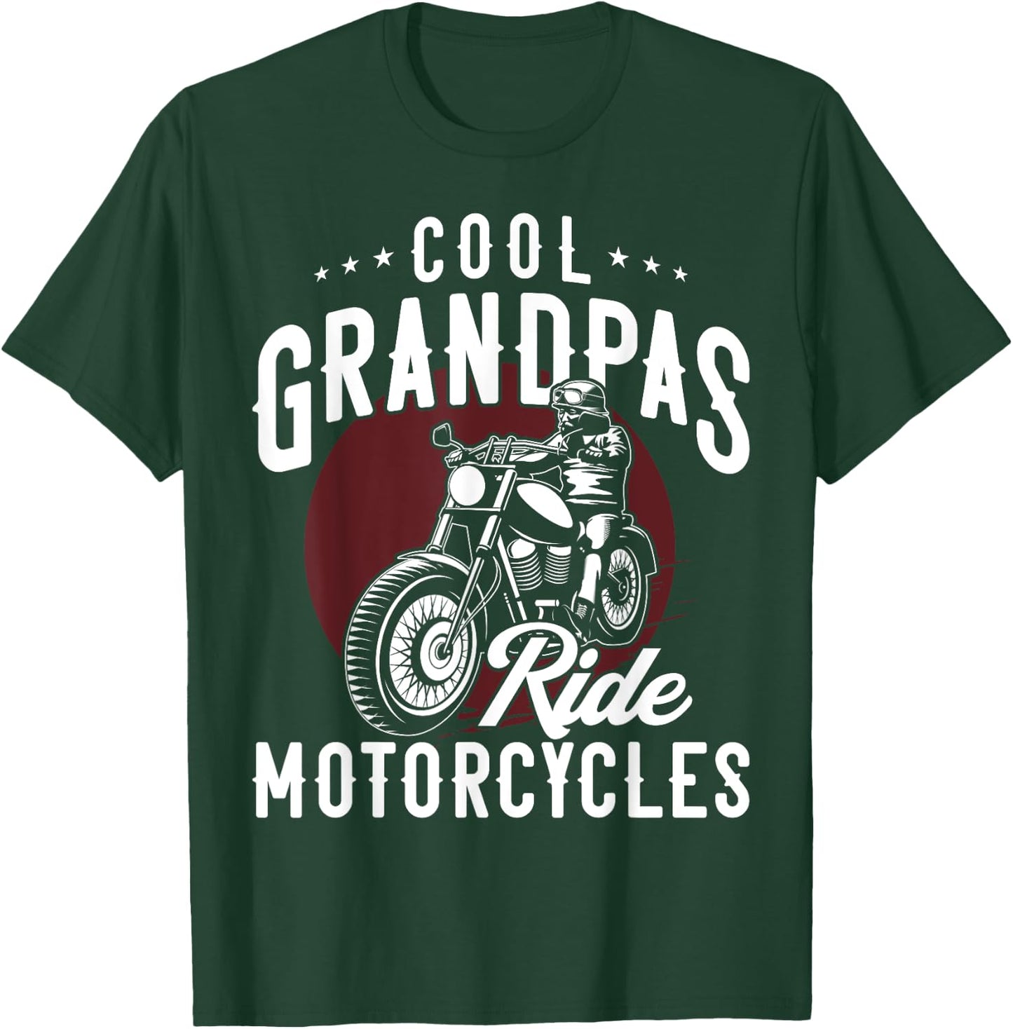 Cool Grandpas Ride Motorcycles Funny Gift Biker Grandad T-Shirt - T-Shirt | Forest