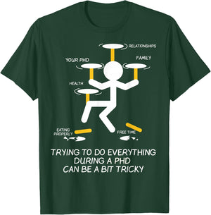 Ph.D PHD Phinished Graduate Student Funny Graduation Gift T-Shirt - T-Shirt | Forest