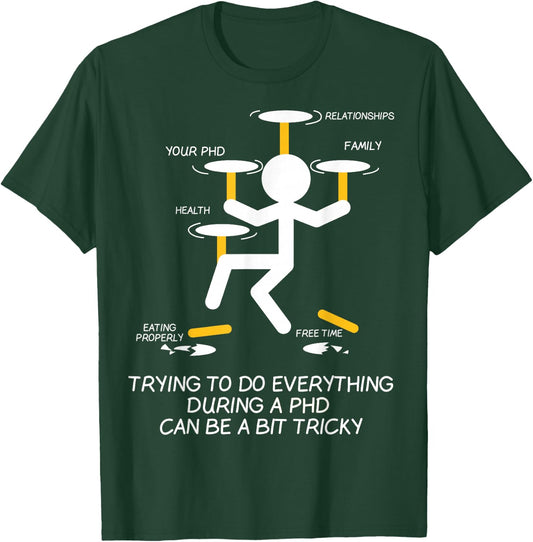 Ph.D PHD Phinished Graduate Student Funny Graduation Gift T-Shirt - T-Shirt | Forest