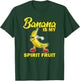 Funny Banana Is My Spirit Fruit Lover Gift Quote Love Gifts T-Shirt - T-Shirt | Forest
