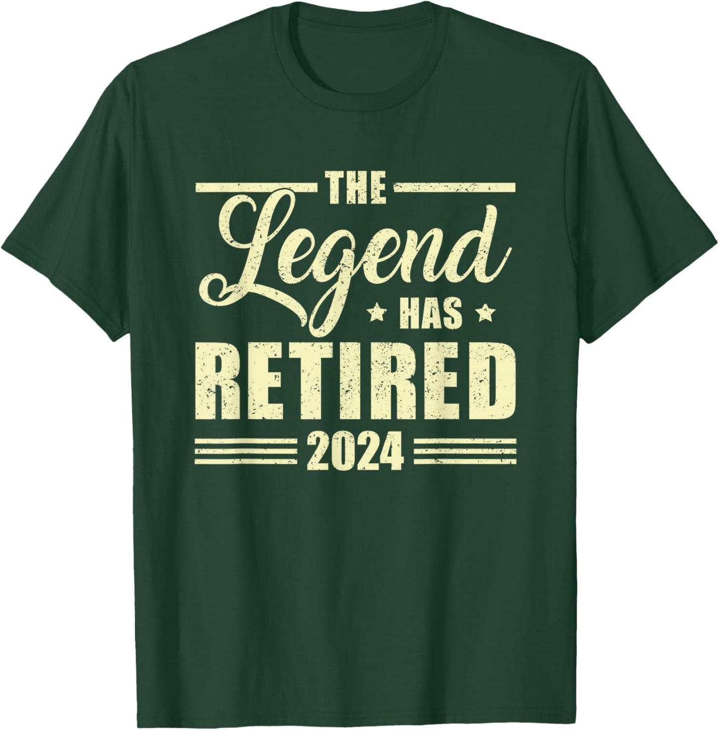 The Legend Has Retired 2024 Funny Retirement 2024 T-Shirt - T-Shirt | Forest