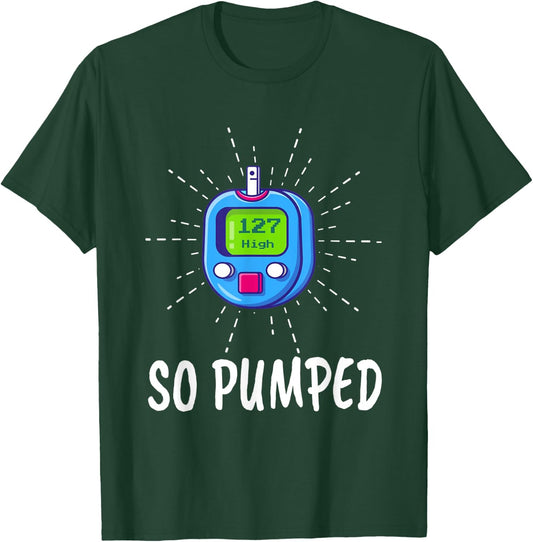 Funny "So Pumped Blood Sugar" - Diabetes T-Shirt - T-Shirt | Forest