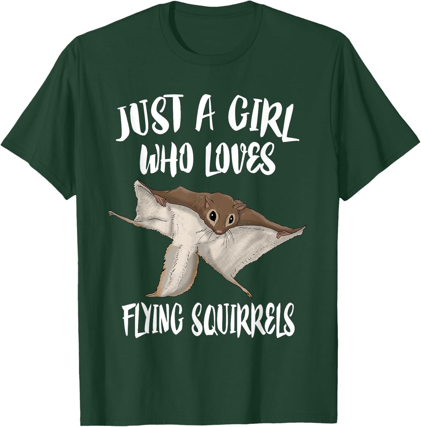 Just A Girl Who Loves Flying Squirrels T-Shirt - T-Shirt | Forest